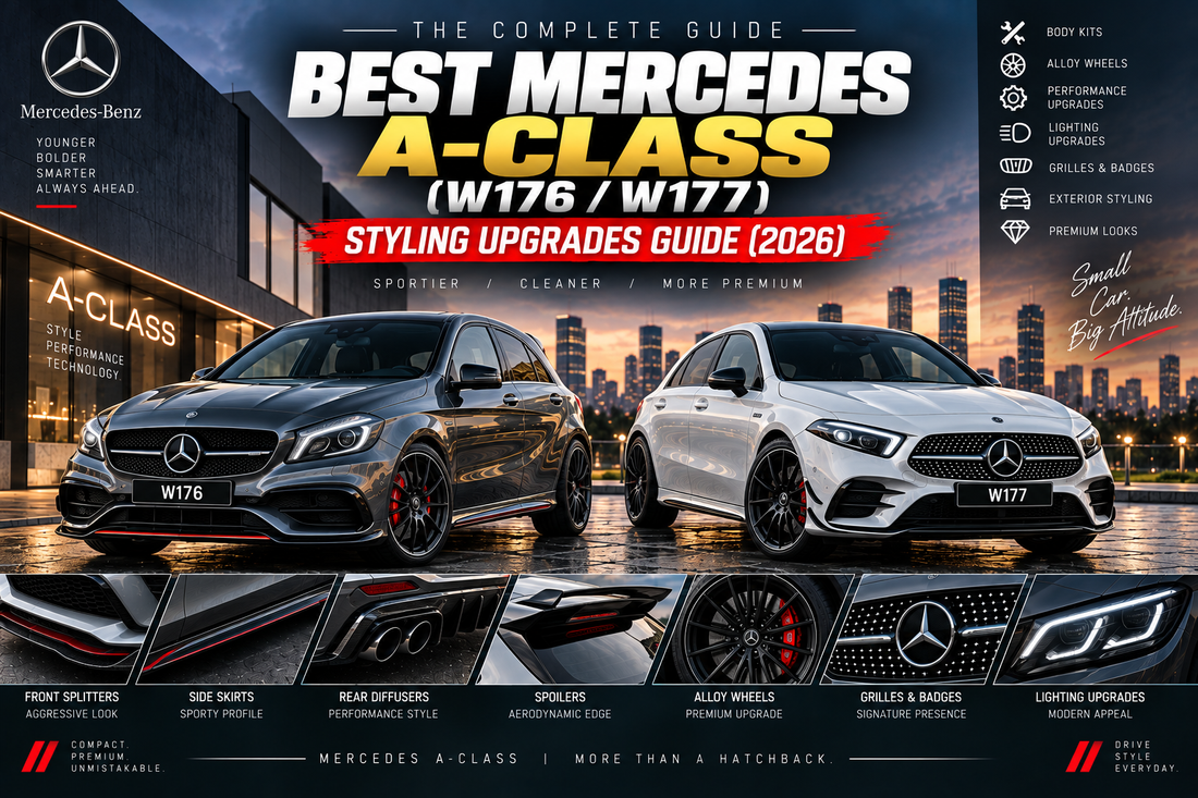 Best Mercedes A-Class (W176/W177) Styling Upgrades Guide (2026)