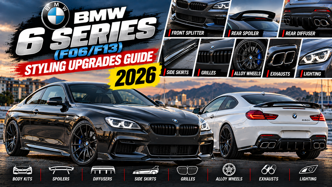 Best BMW 6 Series (F06/F13) Styling Upgrades Guide (2026)
